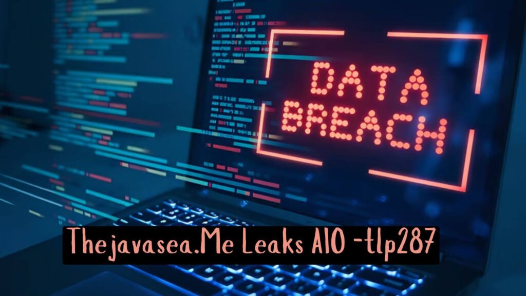 TheJavaSea.me Leaks AIO-TLP287 | Unveiling the Risks and Implications